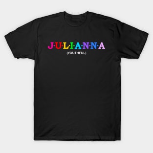 Julianna - Youthful. T-Shirt